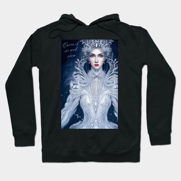 Queen of Ice and Snow Hoodie by FineArtworld7